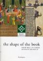 Shape Of The Book: From Roll To Codex (3rd Century Bc-19th Century Ad) - Preview
