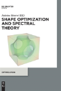 Shape Optimization And Spectral Theory - Preview