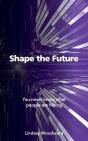 Shape The Future - Preview