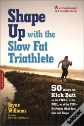 Shape Up With The Slow Fat Triathlete