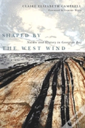 Shaped By The West Wind