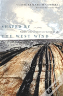 Shaped By The West Wind