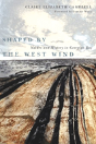 Shaped By The West Wind - Preview