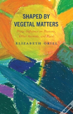 Capa do artigo Shaped By Vegetal Matters