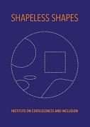Shapeless Shapes