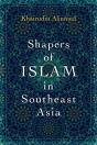 Shapers Of Islam In Southeast Asia - Preview