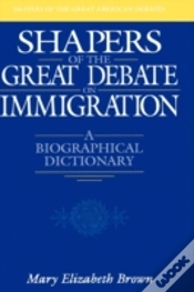 Capa do artigo Shapers Of The Great Debate On Immigration