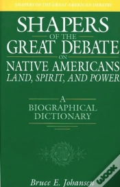 Capa do artigo Shapers Of The Great Debate On Native Americans--Land, Spirit, And Power