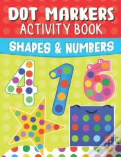 Capa do artigo Shapes And Numbers Dot Markers Activity Book