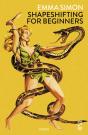 Shapeshifting For Beginners - Preview
