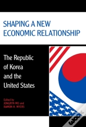 Shaping A New Economic Relationship
