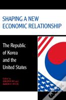 Shaping A New Economic Relationship