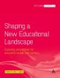 Shaping A New Educational Landscape - Preview