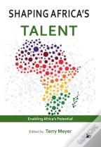 Shaping Africa'S Talent