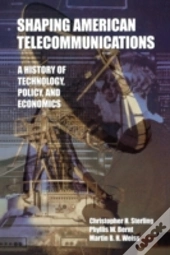 Shaping American Telecommunications