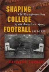 Shaping College Football