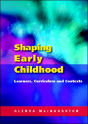 Shaping Early Childhood: Learners, Curriculum And Contexts - Preview