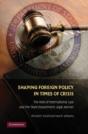 Shaping Foreign Policy In Times Of Crisis - Preview