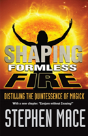 Shaping Formless Fire - Preview