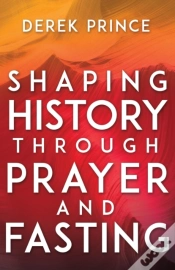 Capa do artigo Shaping History Through Prayer And Fasting (Enlarged/Expanded)
