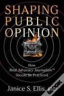 Shaping Public Opinion
