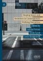 Shaping Space And Mobilities In Contemporary Walking Narratives - Preview