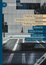 Capa do artigo Shaping Space And Mobilities In Contemporary Walking Narratives