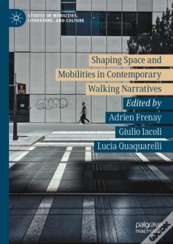 Capa do artigo Shaping Space And Mobilities In Contemporary Walking Narratives