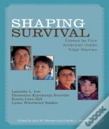 Shaping Survival