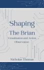 Shaping The Brain - Preview