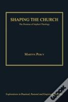 Shaping The Church