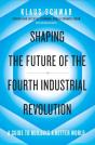 Shaping The Future Of The Fourth Industrial Revolution - Preview
