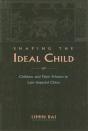 Shaping The Ideal Child - Preview