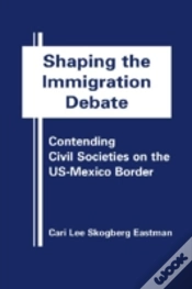Capa do artigo Shaping The Immigration Debate
