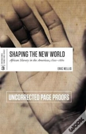 Shaping The New World