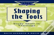 Shaping The Tools