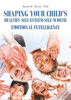 Capa do artigo Shaping Your Child'S Healthy Self-Esteem-Self-Worth