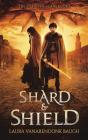 Shard & Shield - Preview