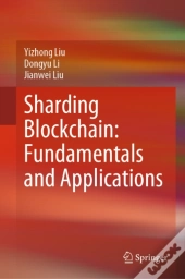 Sharding Blockchain: Fundamentals And Applications