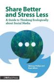 Share Better And Stress Less