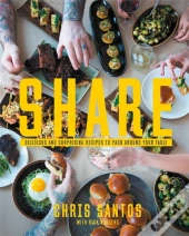 Share: Delicious And Surprising Recipes To Pass Around Your Table