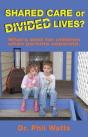 Shared Care Or Divided Lives? - Preview