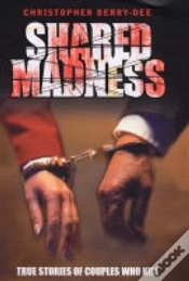 Capa do artigo Shared Madness - True Stories Of Couples Who Kill