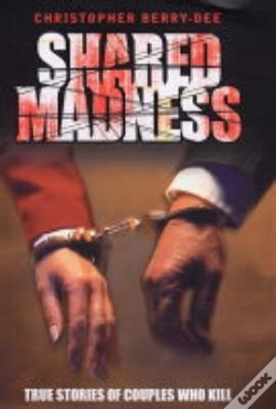 Capa do artigo Shared Madness - True Stories Of Couples Who Kill