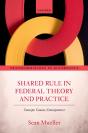 Shared Rule In Federal Theory And Practice - Preview