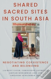 Shared Sacred Sites In South Asia