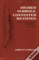 Shared Symbols, Contested Meanings