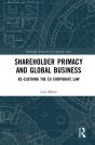 Shareholder Primacy And Global Business - Preview