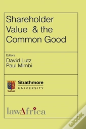Shareholder Value And The Common Good