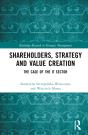 Shareholders, Strategy And Value Creation - Preview